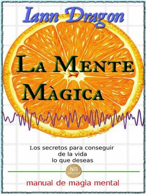 cover image of La Mente Mágica